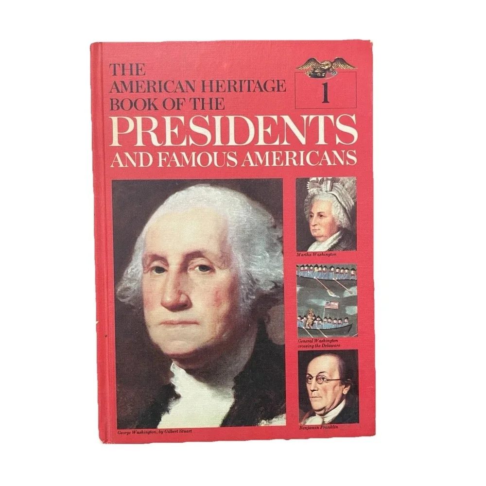 Vintage‎ The American Heritage Book of the Presidents and Famous Americans 1. B2